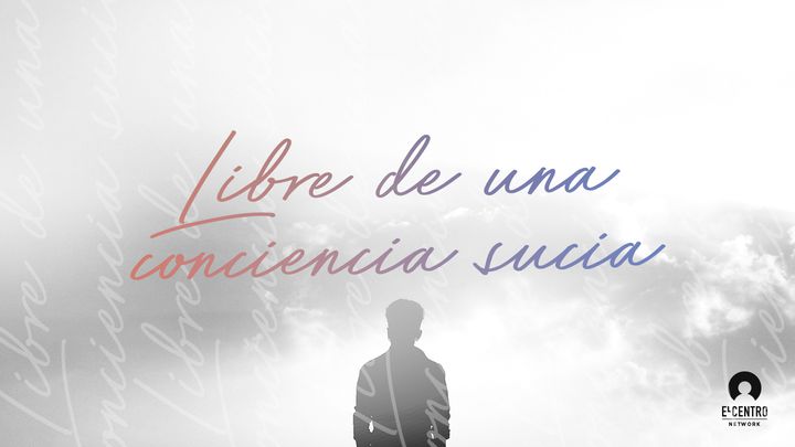 Libre de una conciencia sucia