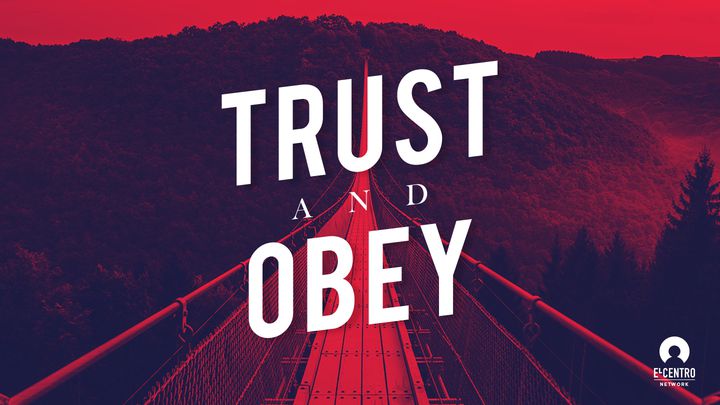 Trust And Obey