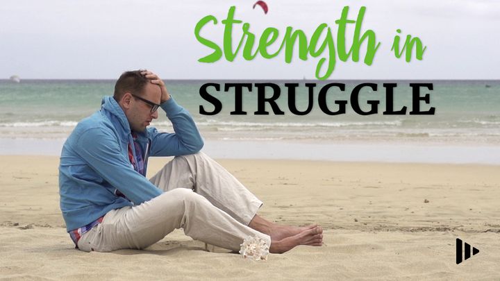 Strength In Struggle: Devotions From Your Time Of Grace