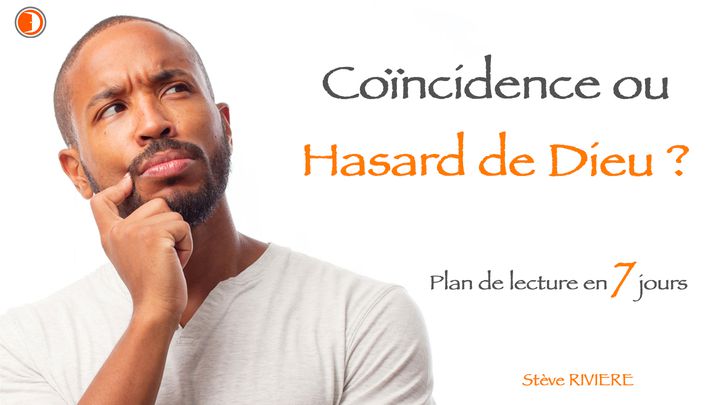 Coïncidence ou hasard de Dieu ?