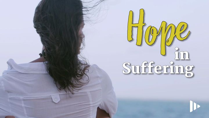 Hope in Suffering
