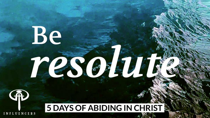 Be Resolute
