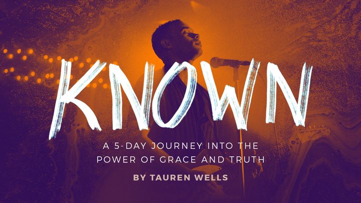 Known - A 5-Day Devotional By Tauren Wells