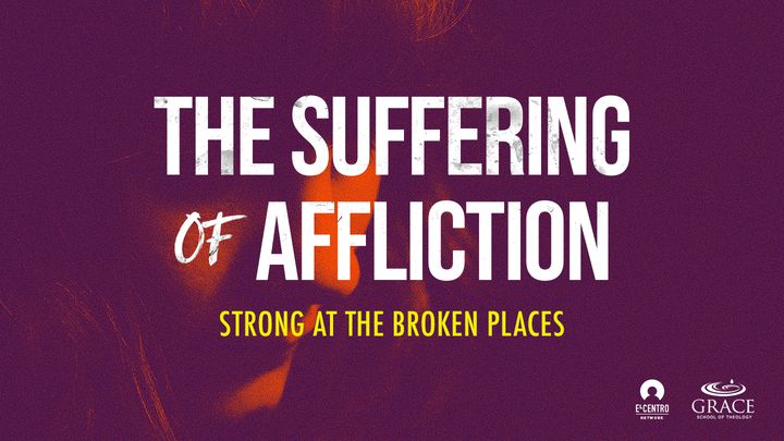 The Suffering Of Affliction