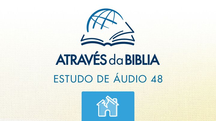 Através da Bíblia - ouça o livro de “Oseias”