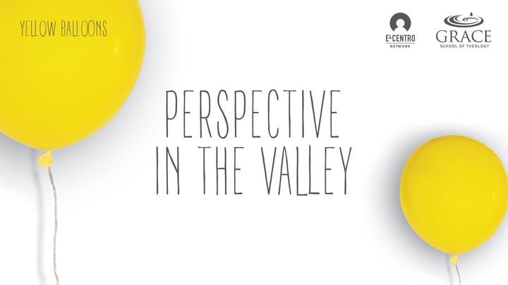 Perspective In The Valley
