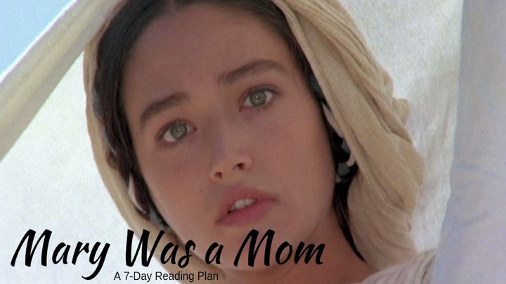 Mary Was A Mom