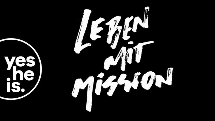 Leben mit Mission