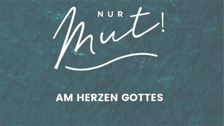 Nur Mut!