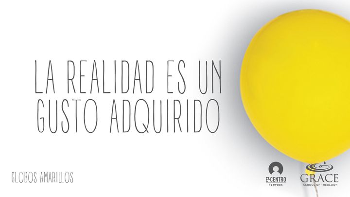 La realidad es un gusto adquirido
