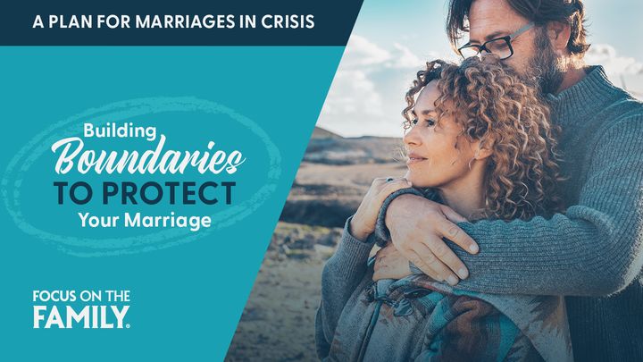 Infidelity: Boundaries to Protect Your Marriage