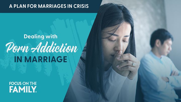 Infidelity: Protecting Your Marriage, Pornography