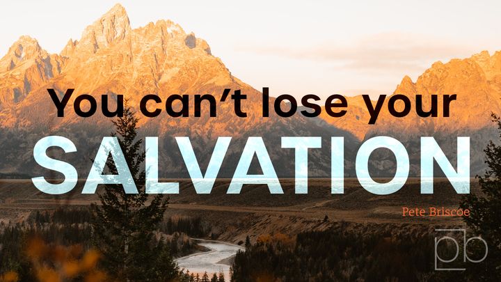 God Won’t Change His Mind By Pete Briscoe