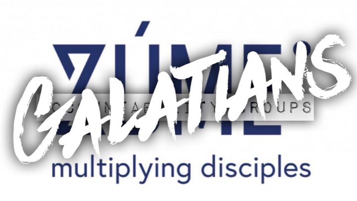 GALATIANS Zúme Accountability Group