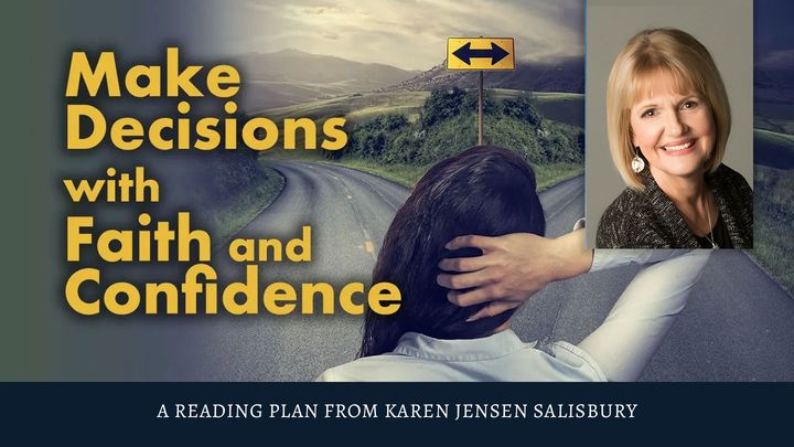 Make Decisions With Faith And Confidence