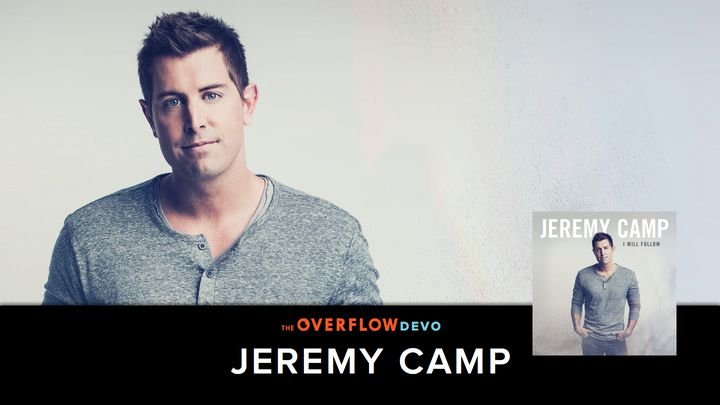 Jeremy Camp - I Will Follow
