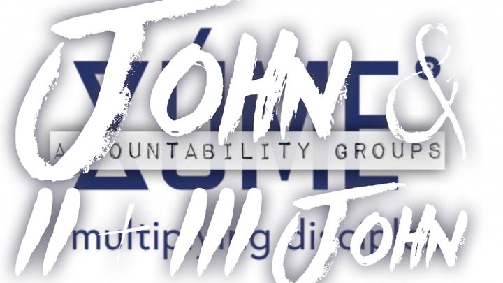 JOHN AND II + III JOHN Zúme Accountability Groups