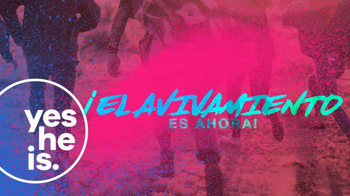 El Avivamiento Ya Está Aquí