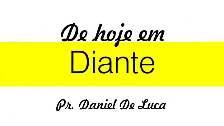 De Hoje Em Diante