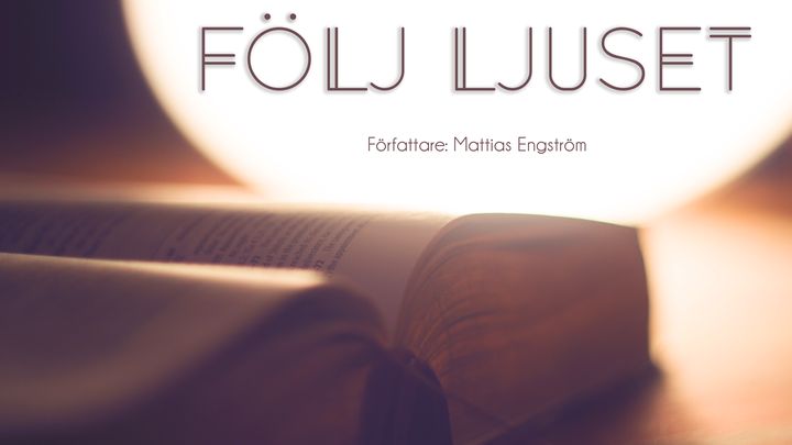 Följ ljuset