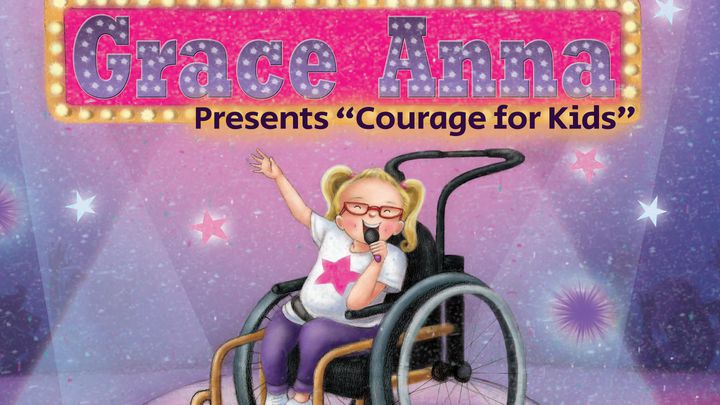 Grace Anna Presents "Courage For Kids"