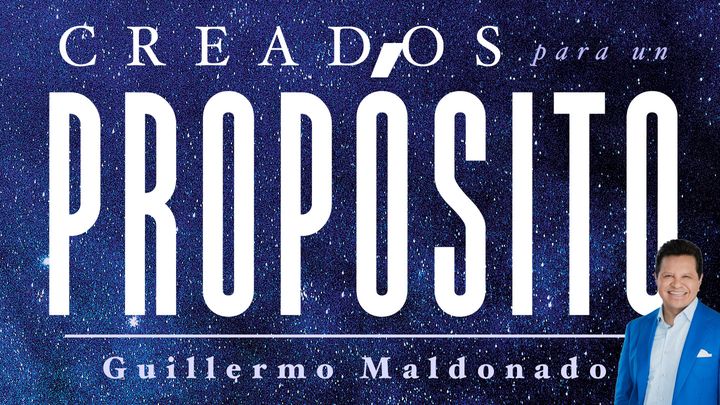 Creados para un propósito