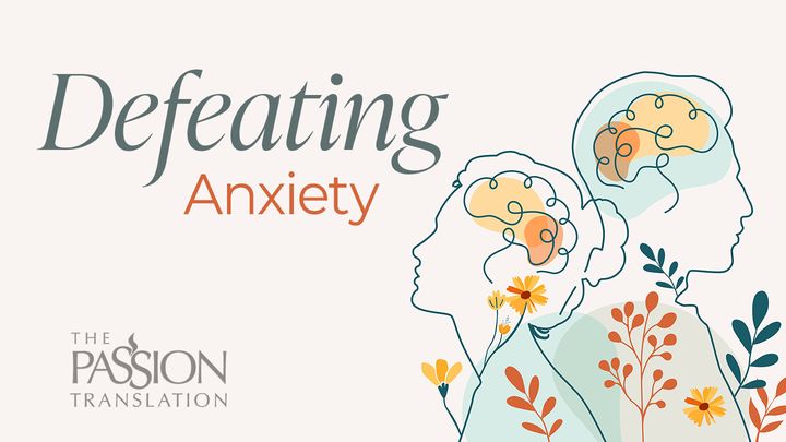 10 Days Of Defeating Anxiety