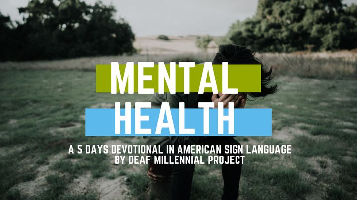 Mental Health Devotional in ASL