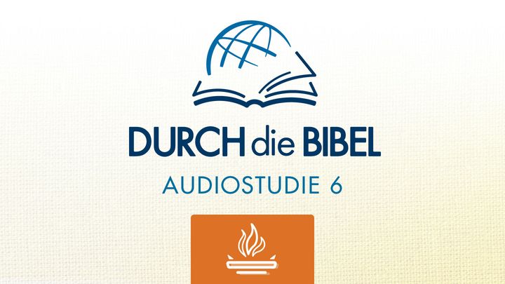 Durch die Bibel - Höre 3. Mose: Levitikus