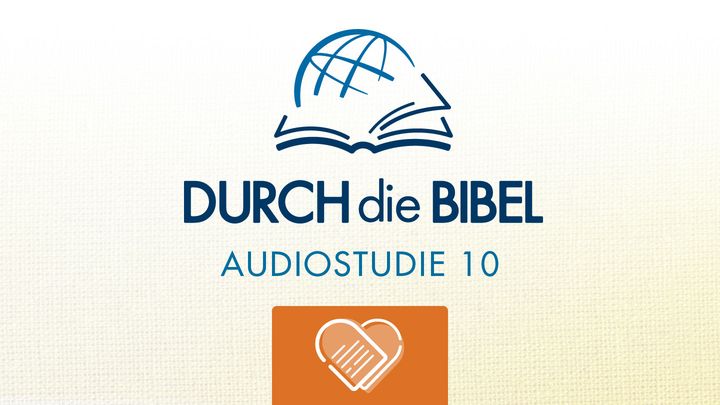 Durch die Bibel - Höre 5. Mose: Deuteronomium