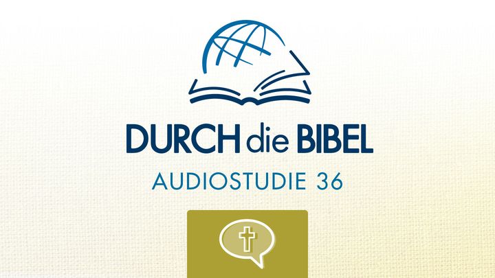 Durch die Bibel - Höre den Propheten Jesaja