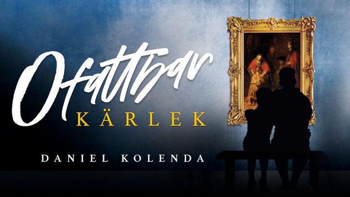 OFATTBAR KÄRLEK