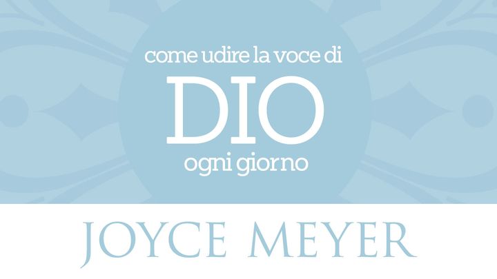 Come udire la voce di Dio ogni giorno