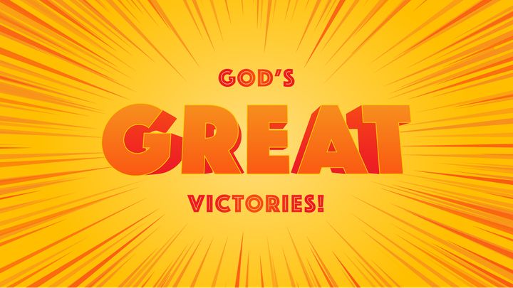 God's Great Victories