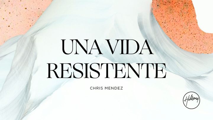Una Vida Resistente