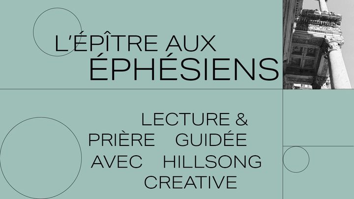 L'épître aux Éphésiens avec Hillsong Créative