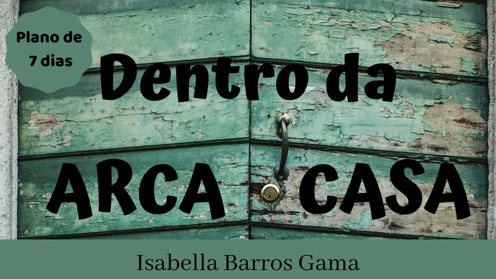 Dentro da Arca/Dentro da Casa