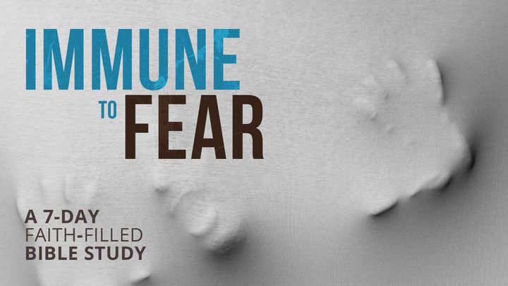 Immune to Fear Week 4
