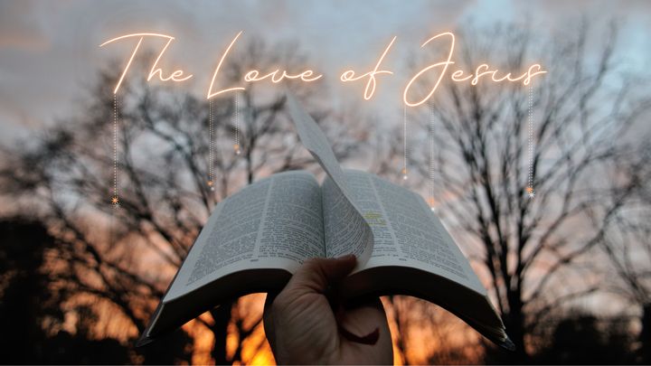 The Love of Jesus