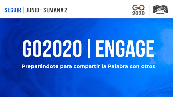 GO2020 | ENGAGE: Junio Semana 2 - SEGUIR