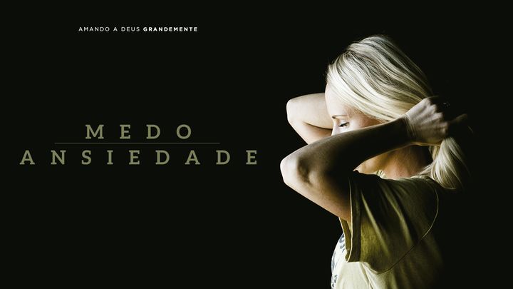 Medo e Ansiedade