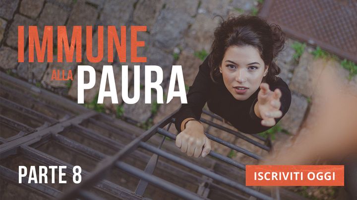 Immune alla Paura - Parte 8