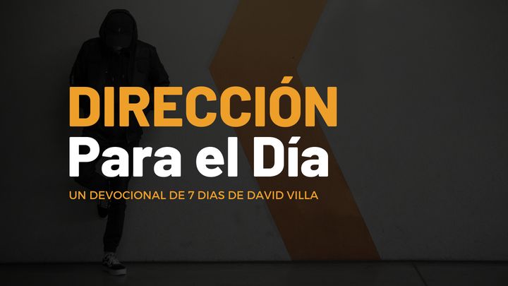 Dirección Para el Día