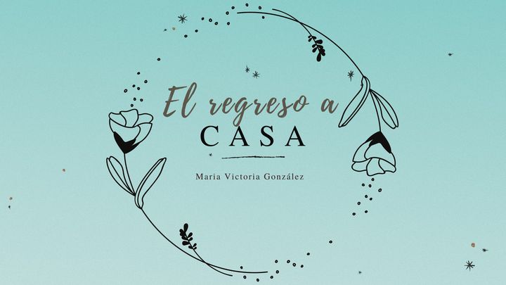 El Regreso a Casa
