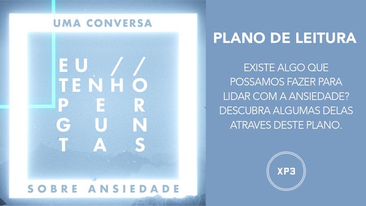 Tenho perguntas | Como lidar com a ansiedade ?