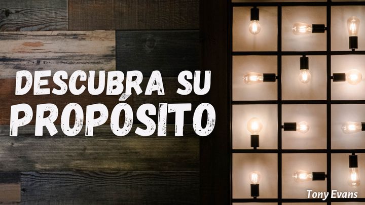Descubra Su Propósito