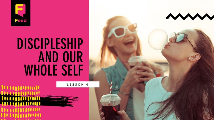 Catechism: Discipleship And Our Whole Self