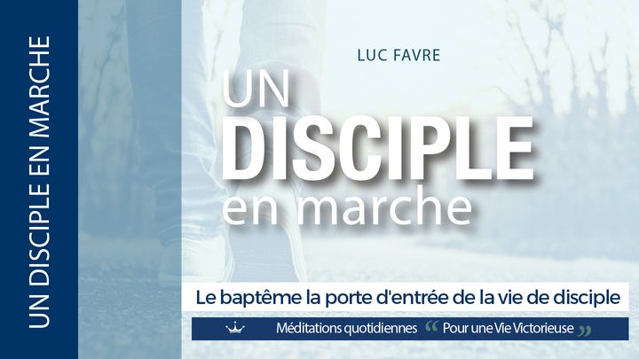 Le Baptême La Porte D'entrée De La Vie De Disciple.