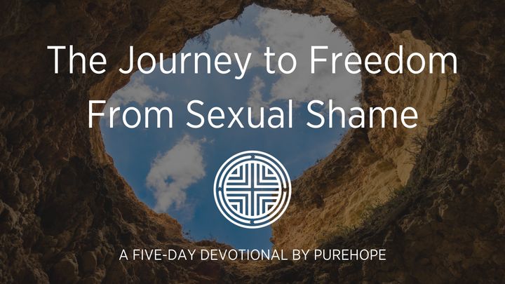 The Journey to Freedom from Sexual Shame