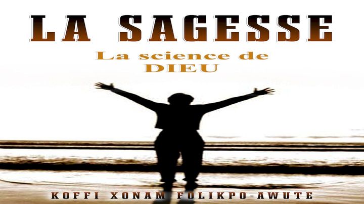 La Sagesse: La Science De Dieu
